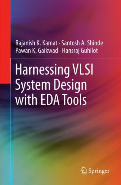 Harnessing VLSI System Design with EDA Tools