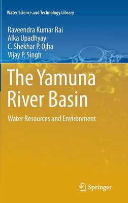 Yamuna River Basin: Water Resources and Environment 2012