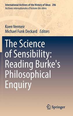Science of Sensibility: Reading Burke's Philosophical Enquiry 2012