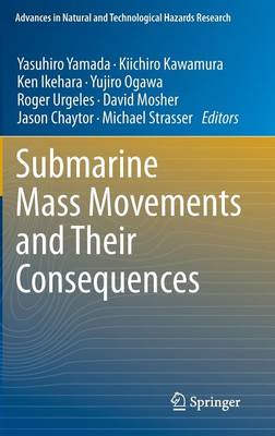 Submarine Mass Movements and Their Consequences: 5th International Symposium
