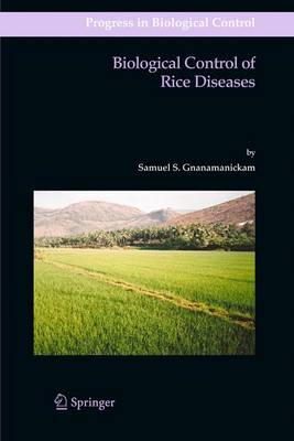 Biological Control of Rice Diseases 2009 ed.