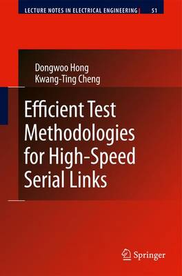 Efficient Test Methodologies for High-Speed Serial Links 2010 ed.