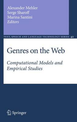 Genres on the Web: Computational Models and Empirical Studies 2011 ed.