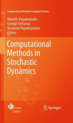 Computational Methods in Stochastic Dynamics 2011 ed.