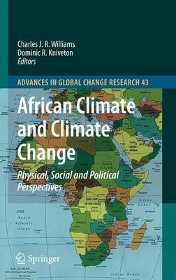 African Climate and Climate Change: Physical, Social and Political Perspectives 2011 ed.