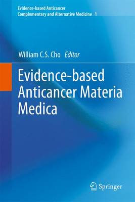 Evidence-based Anticancer Materia Medica 2011 ed.