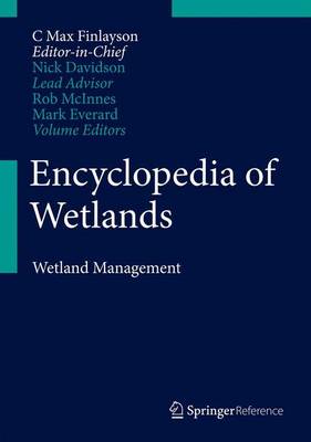 Encyclopedia of Wetlands: Volume II. Wetlands Management 1st ed. 2016