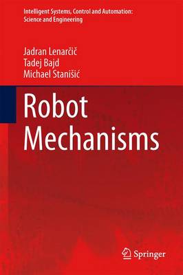 Robot Mechanisms 2013 ed.
