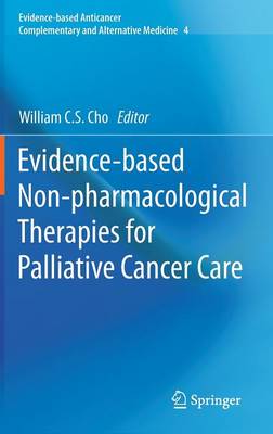 Evidence-based Non-pharmacological Therapies for Palliative Cancer Care 2013 ed.
