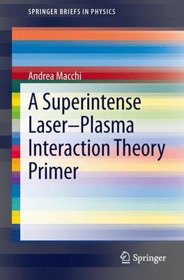 Superintense Laser-Plasma Interaction Theory Primer