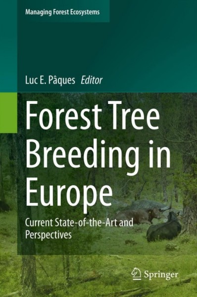 Forest Tree Breeding in Europe: Current State-of-the-Art and Perspectives