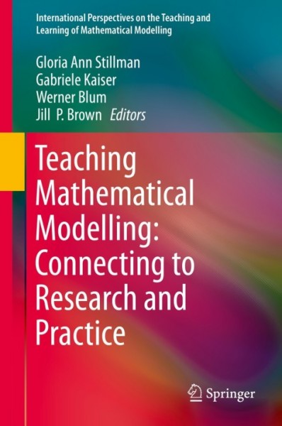 Teaching Mathematical Modelling: Connecting to Research and Practice