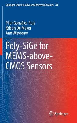 Poly-SiGe for MEMS-above-CMOS Sensors 2014 ed.