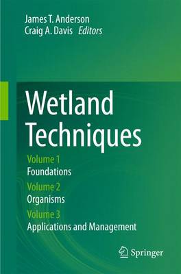 Wetland Techniques: Volumes 1-3 2014 ed.