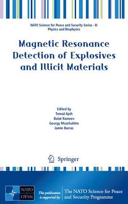 Magnetic Resonance Detection of Explosives and Illicit Materials 2014 ed.