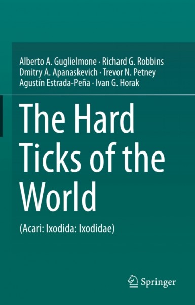 Hard Ticks of the World: (Acari: Ixodida: Ixodidae)