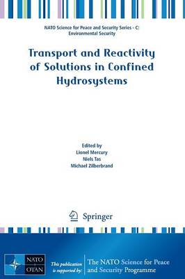 Transport and Reactivity of Solutions in Confined Hydrosystems 2014 ed.