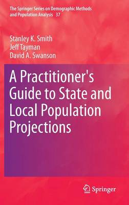 Practitioner's Guide to State and Local Population Projections 2013 ed.