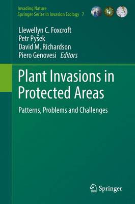 Plant Invasions in Protected Areas: Patterns, Problems and Challenges