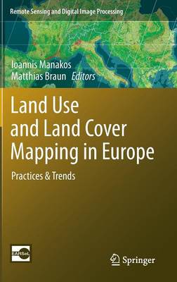 Land Use and Land Cover Mapping in Europe: Practices & Trends 2014 ed.