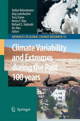 Climate Variability and Extremes during the Past 100 years 2008 ed.