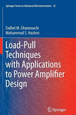 Load-Pull Techniques with Applications to Power Amplifier Design 2013 ed.