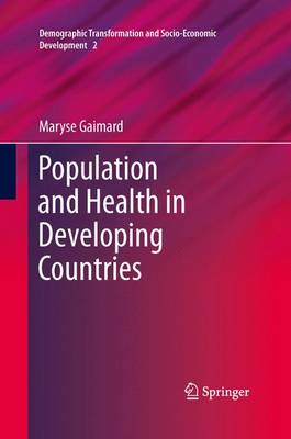 Population and Health in Developing Countries Softcover reprint of the original 1st ed. 2014