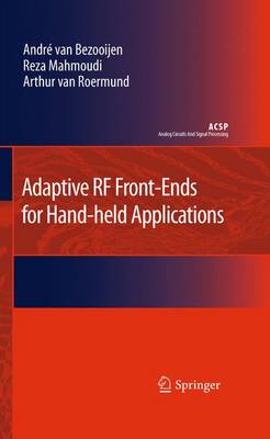 Adaptive RF Front-Ends for Hand-held Applications 2011 ed.