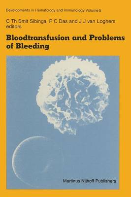Bloodtransfusion and Problems of Bleeding Softcover reprint of the original 1st ed. 1982