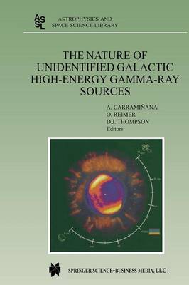 Nature of Unidentified Galactic High-Energy Gamma-Ray Sources: Proceedings of the Workshop held at Tonantzintla, Puebla, Mexico, 9-11 October 2000