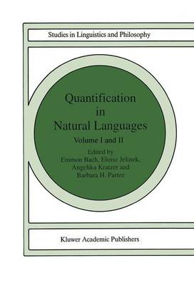 Quantification in Natural Languages: Volume I Softcover reprint of the original 1st ed. 1995