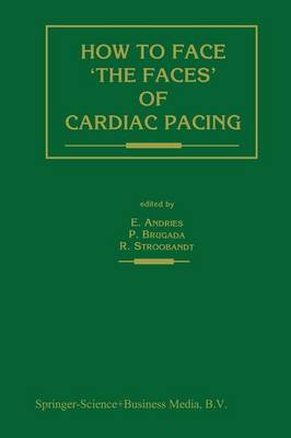 How to face 'the faces' of CARDIAC PACING