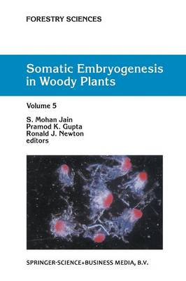 Somatic Embryogenesis in Woody Plants: Volume 5