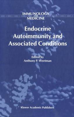 Endocrine Autoimmunity and Associated Conditions Softcover reprint of the original 1st ed. 1998