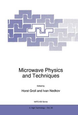 Microwave Physics and Techniques Softcover reprint of the original 1st ed. 1997