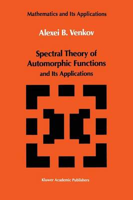 Spectral Theory of Automorphic Functions: and Its Applications Softcover reprint of the original 1st ed. 1990