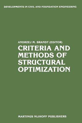 Criteria and Methods of Structural Optimization Softcover reprint of the original 1st ed. 1984