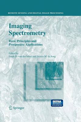 Imaging Spectrometry: Basic Principles and Prospective Applications 2001 ed.