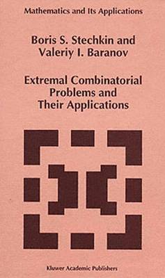 Extremal Combinatorial Problems and Their Applications Softcover reprint of the original 1st ed. 1995