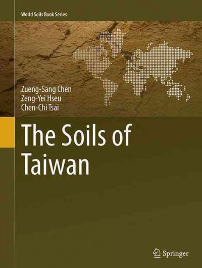 Soils of Taiwan Softcover reprint of the original 1st ed. 2015