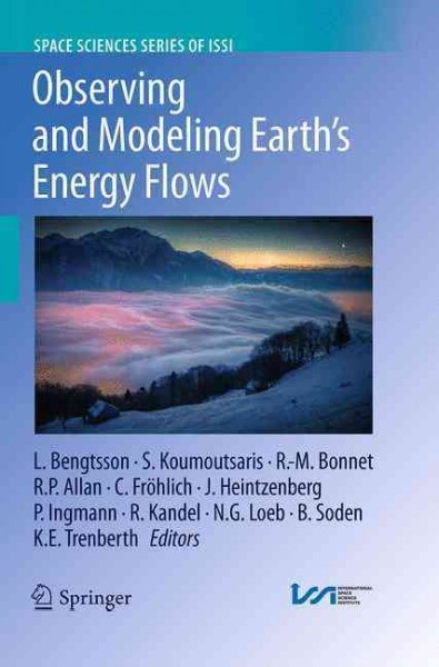 Observing and Modeling Earth's Energy Flows Softcover reprint of the original 1st ed. 2012
