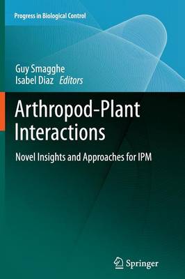 Arthropod-Plant Interactions: Novel Insights and Approaches for IPM 2012 ed.