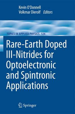 Rare-Earth Doped III-Nitrides for Optoelectronic and Spintronic Applications 2010 ed.