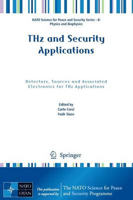 THz and Security Applications: Detectors, Sources and Associated Electronics for THz Applications