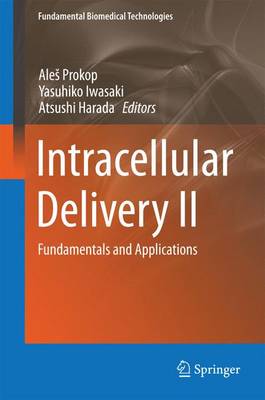 Intracellular Delivery II: Fundamentals and Applications
