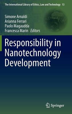 Responsibility in Nanotechnology Development 2014 ed.