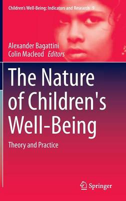 Nature of Children's Well-Being: Theory and Practice 2015 ed.