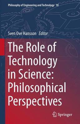 Role of Technology in Science: Philosophical Perspectives