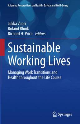 Sustainable Working Lives: Managing Work Transitions and Health throughout the Life Course