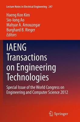 IAENG Transactions on Engineering Technologies: Special Issue of the World Congress on Engineering and Computer Science 2012 Softcover reprint of the original 1st ed. 2014